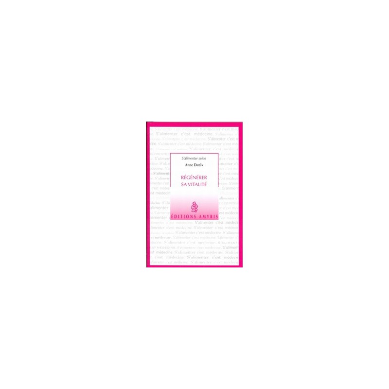 Régénérer sa vitalité