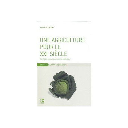 Une agriculture pour le XXIème siècle 