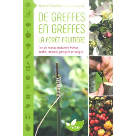 De greffes en greffes : la forêt fruitière