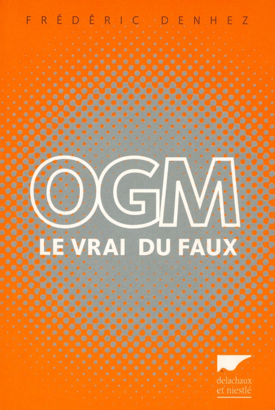 OGM : le vrai du faux