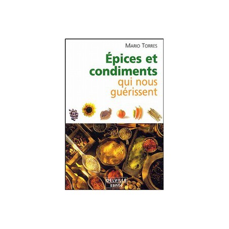 Epices et condiments qui nous guérissent