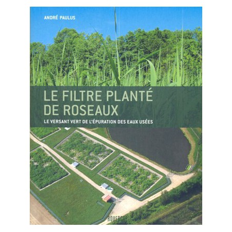 Le filtre planté de roseaux 