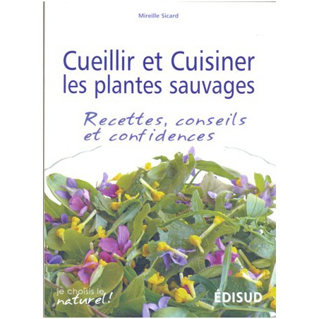 Cueillir et cuisiner les plantes sauvages