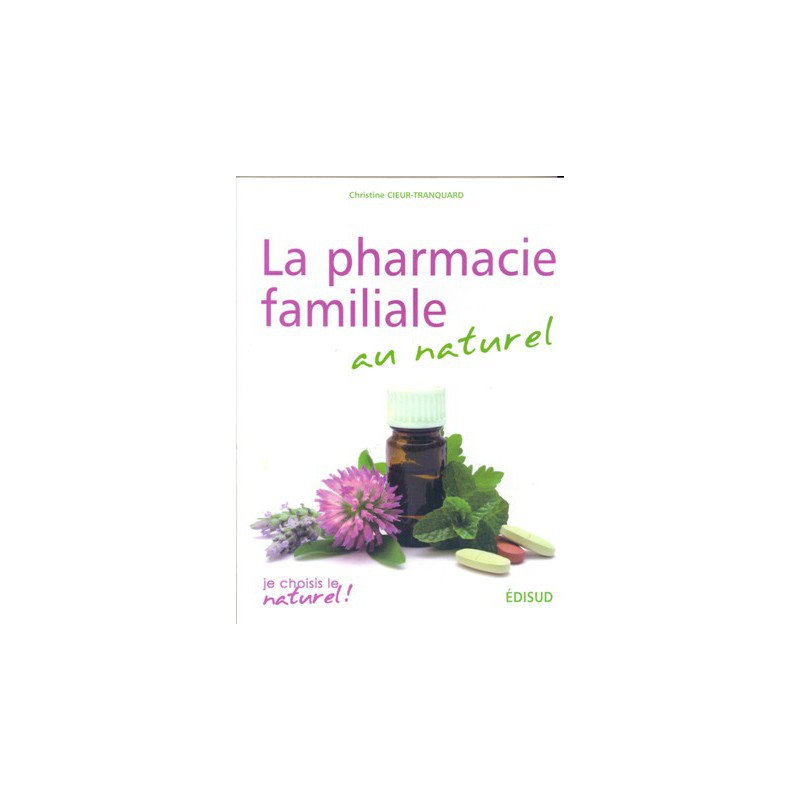 Pharmacie familiale au naturel