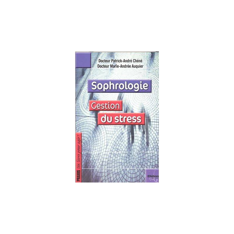 Sophrologie : gérez votre stress