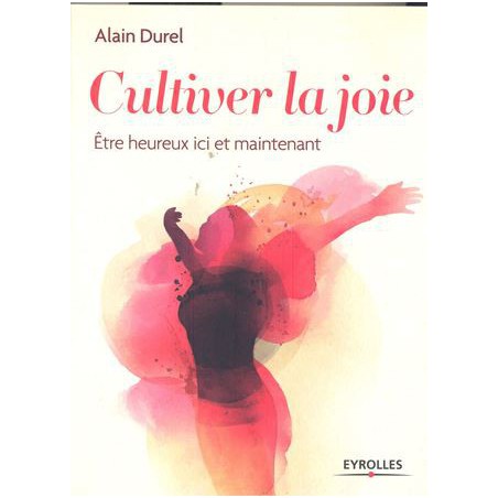 Cultiver la joie