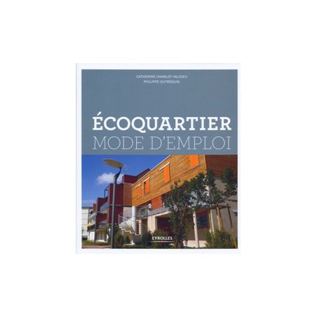 Ecoquartier – mode d’emploi