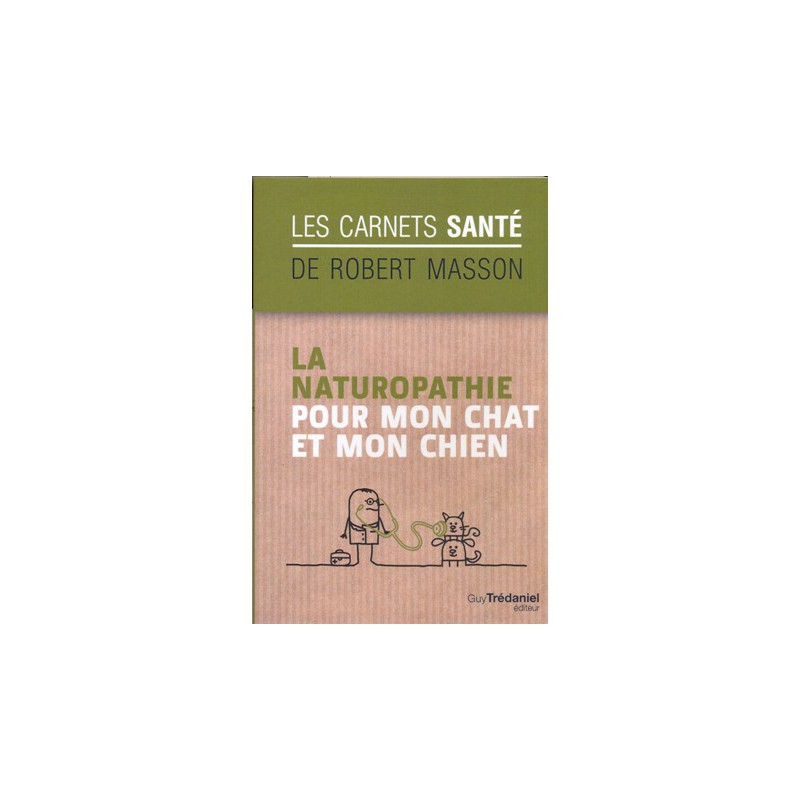 La Naturopathie pour mon chat et mon chien