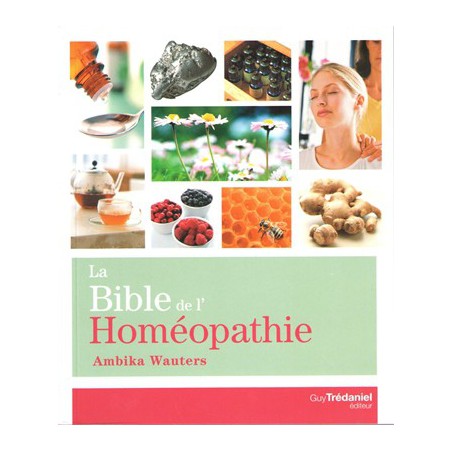 La Bible de l'homéopathie - Trédaniel