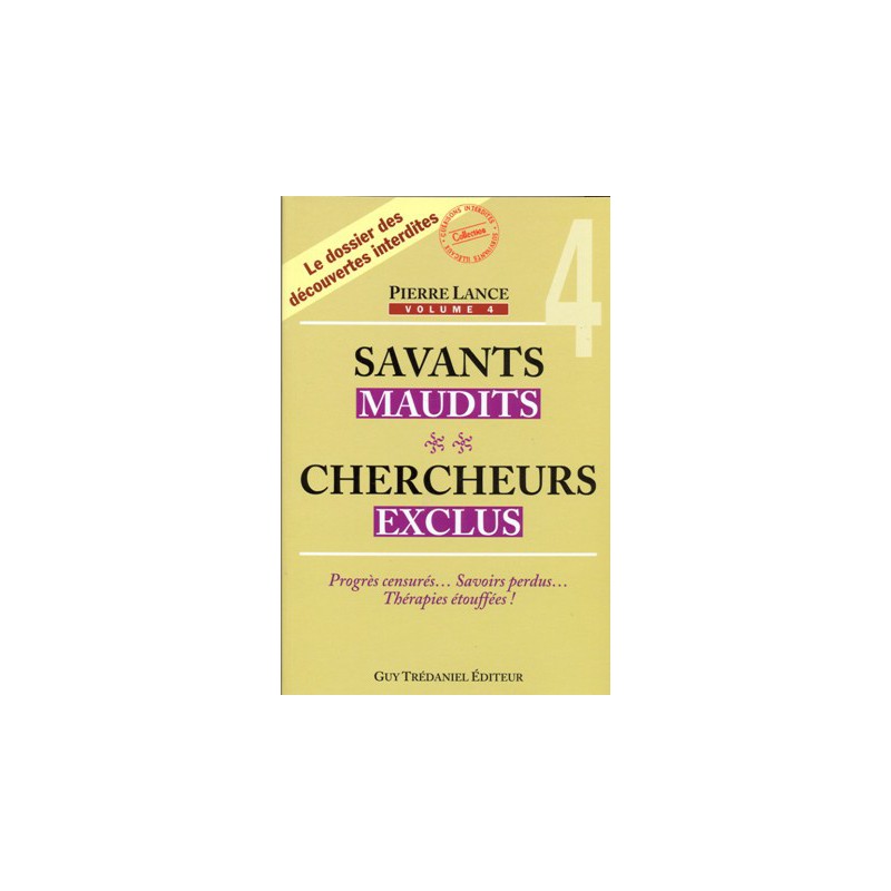 Savants maudits & Chercheurs exclus