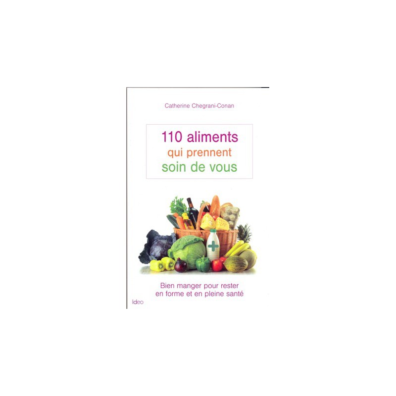 110 aliments qui prennent soin de vous