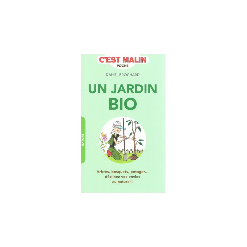 Un Jardin bio c'est malin