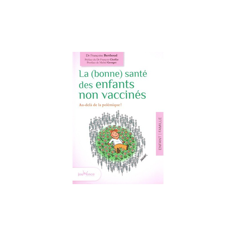 La (bonne) santé des enfants non vaccinés