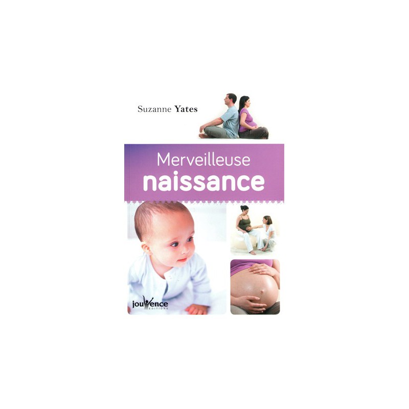 Merveilleuse naissance