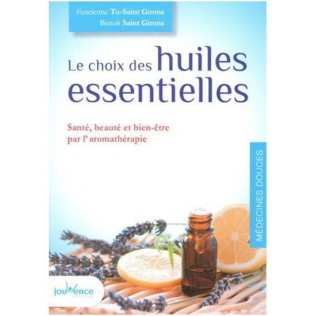 Le choix des huiles essentielles 