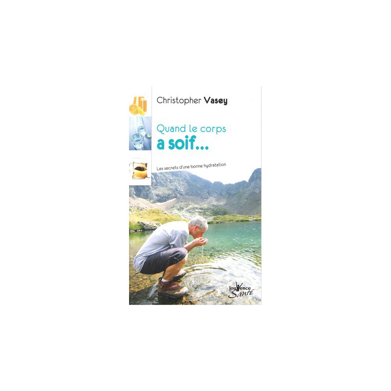 Quand le corps a soif…