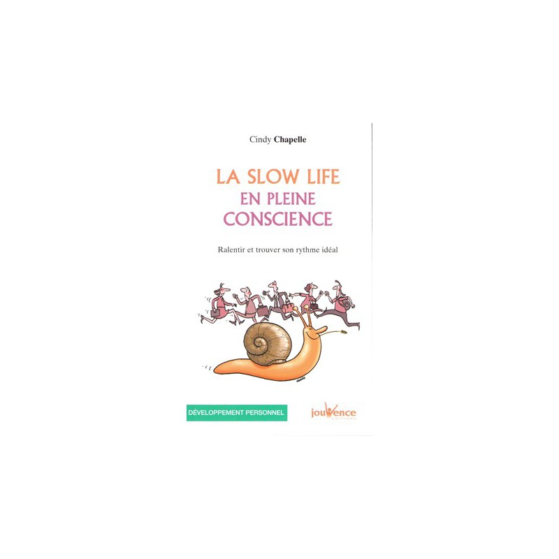 La slow life en pleine conscience