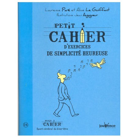 Petit cahier d'exercices de simplicité heureuse