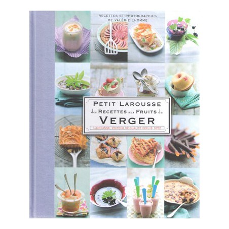 Petit Larousse des recettes aux fruits du verger