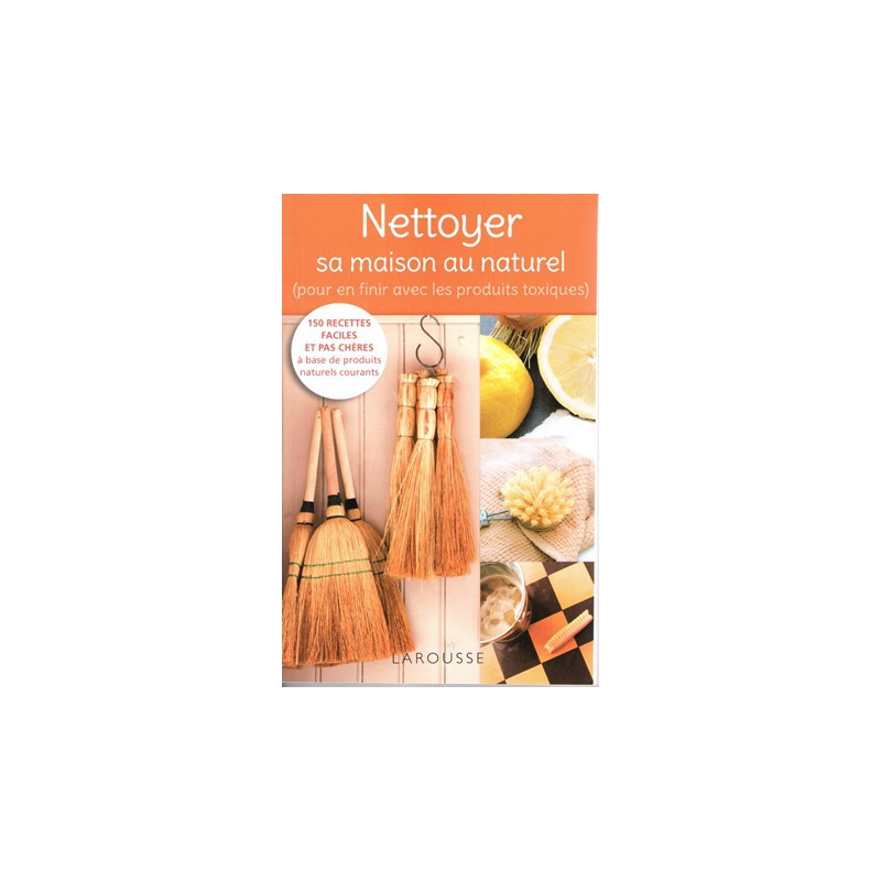 Nettoyer sa maison au naturel