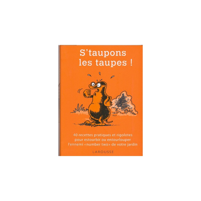 S'taupons les taupes !