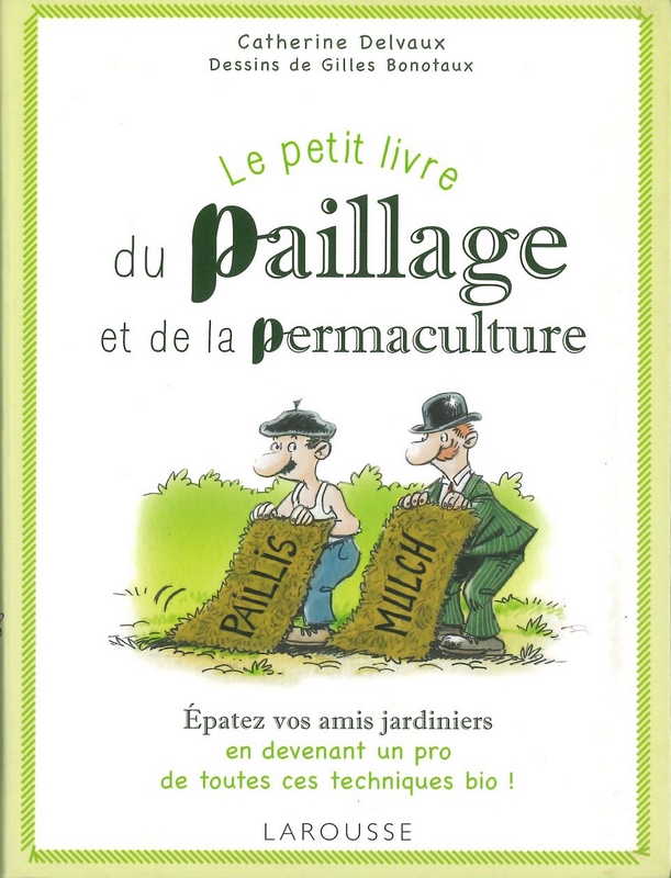Petit livre du paillage et de la permaculture