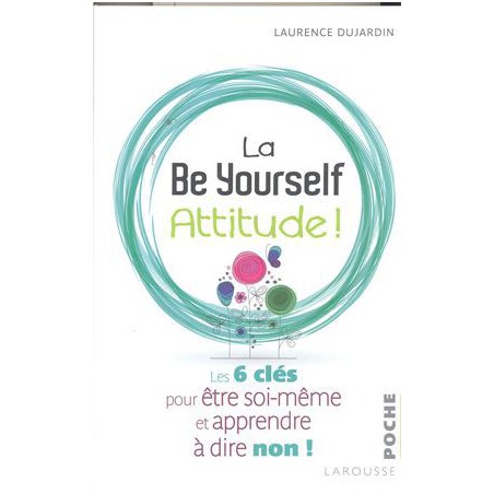 La be yourself attitude !