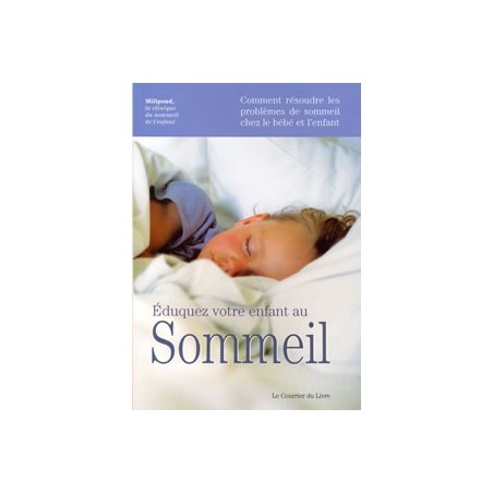 Eduquez votre enfant au sommeil