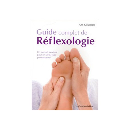 Guide complet de réflexologie