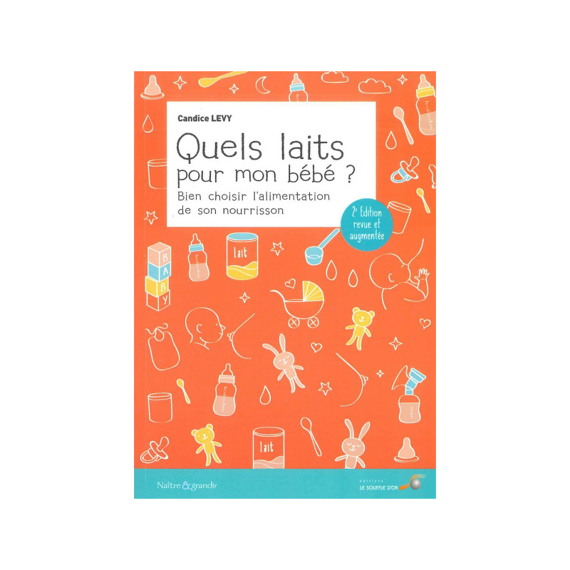 Quels laits pour mon bébé ?