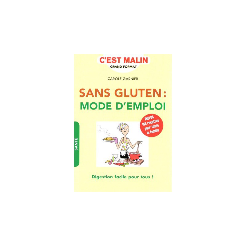 Sans gluten : mode d'emploi