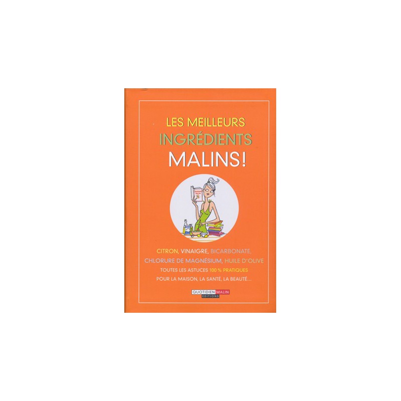 Les Meilleurs ingrédients malins !