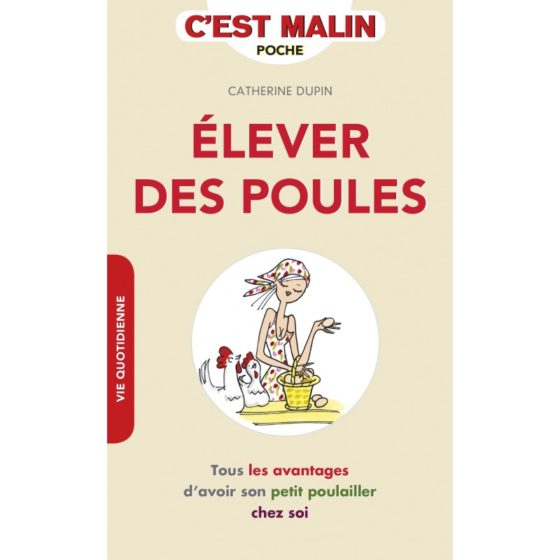 Elever des poules c'est malin