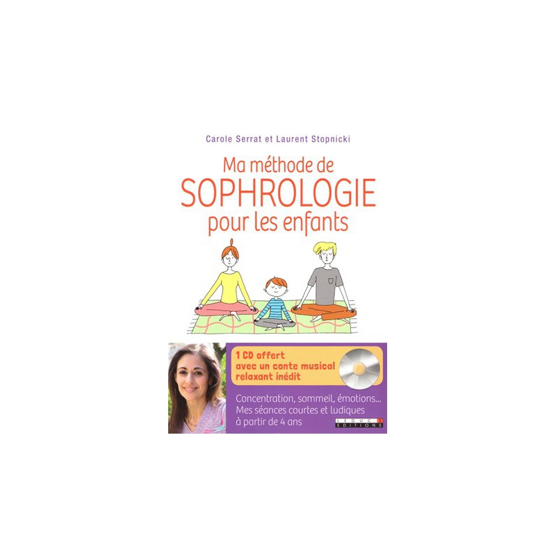 Ma méthode de sophrologie pour les enfants + CD