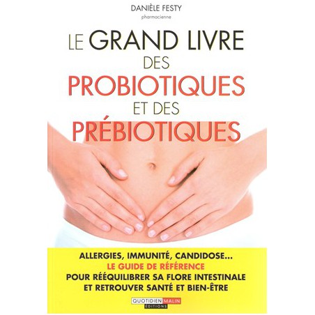 Grand livre des probiotiques et des prébiotiques