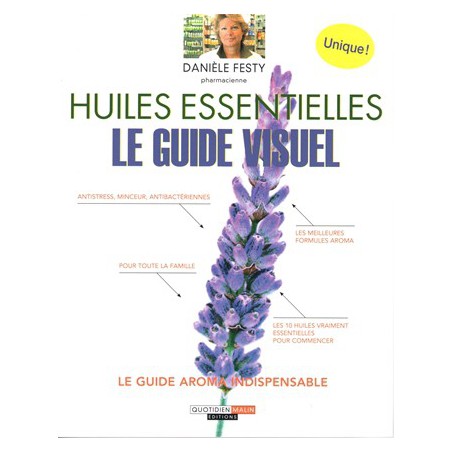 Huiles essentielles : le guide visuel