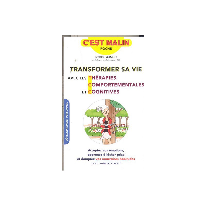 Transformer sa vie avec les TCC c'est malin