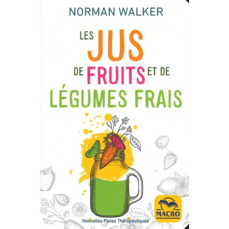 Les jus de fruits et de légumes frais