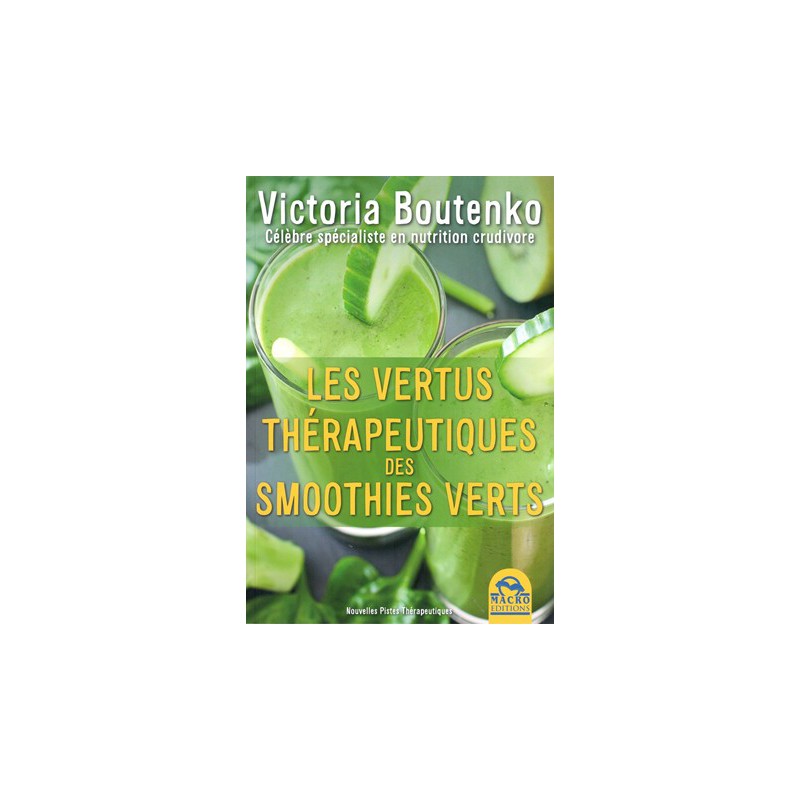 Les Vertus thérapeutiques des smoothies verts