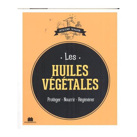 Les Huiles végétales