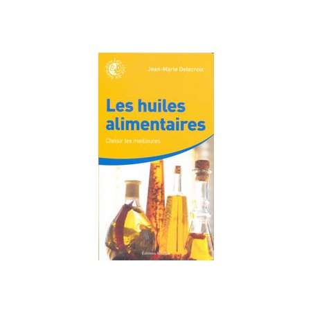 Les Huiles alimentaires