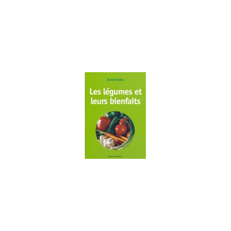 Les légumes et leurs bienfaits