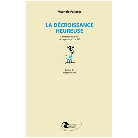 La décroissance heureuse