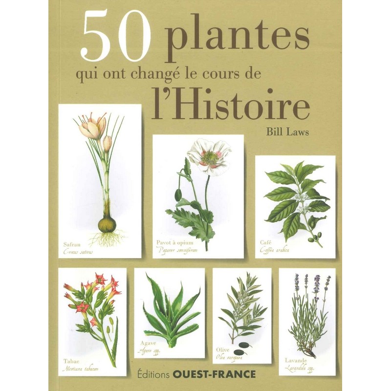 50 plantes qui ont changé le cours de l'histoire