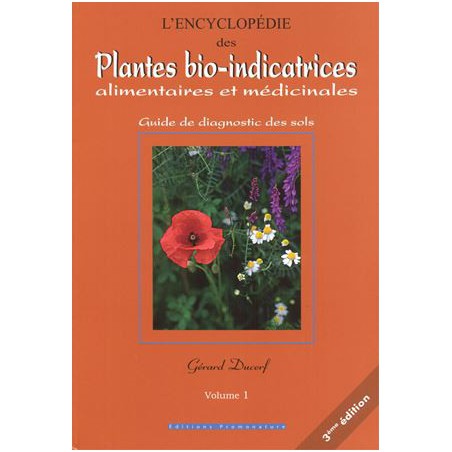 Encyclopédie des plantes bio-indicatrices Tome 1