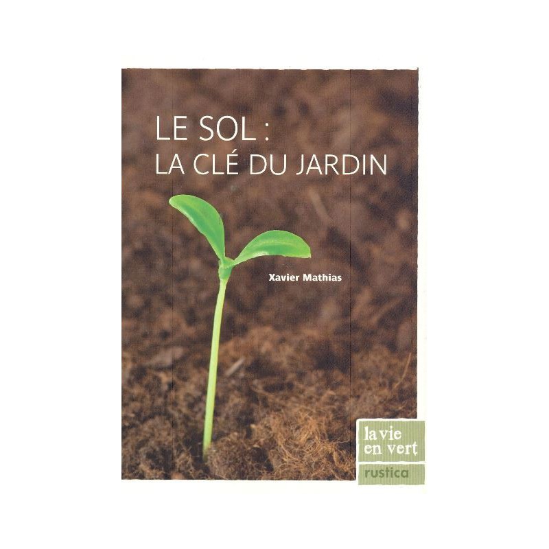 Le sol - la clé du jardin