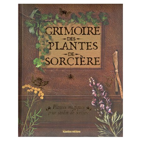 Grimoire des plantes de sorcière