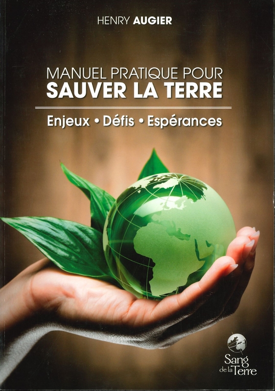 Manuel pratique pour sauver la Terre