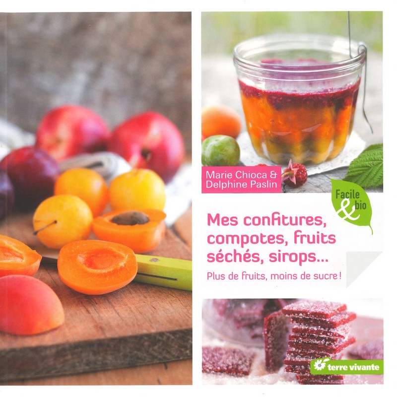 Mes confitures, compotes, fruits séchés ...