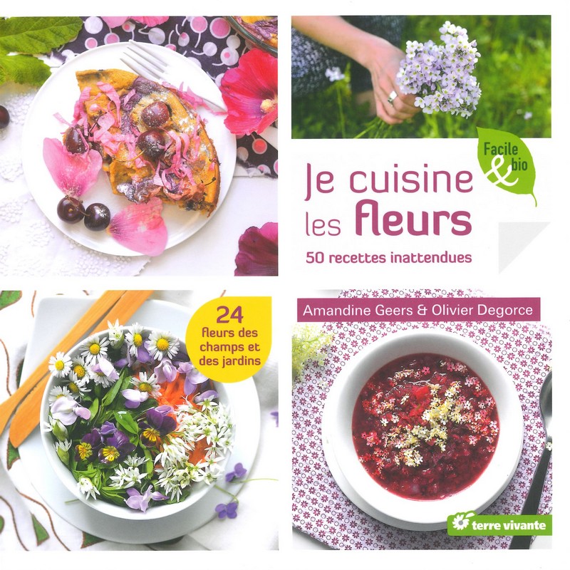 Je cuisine les fleurs